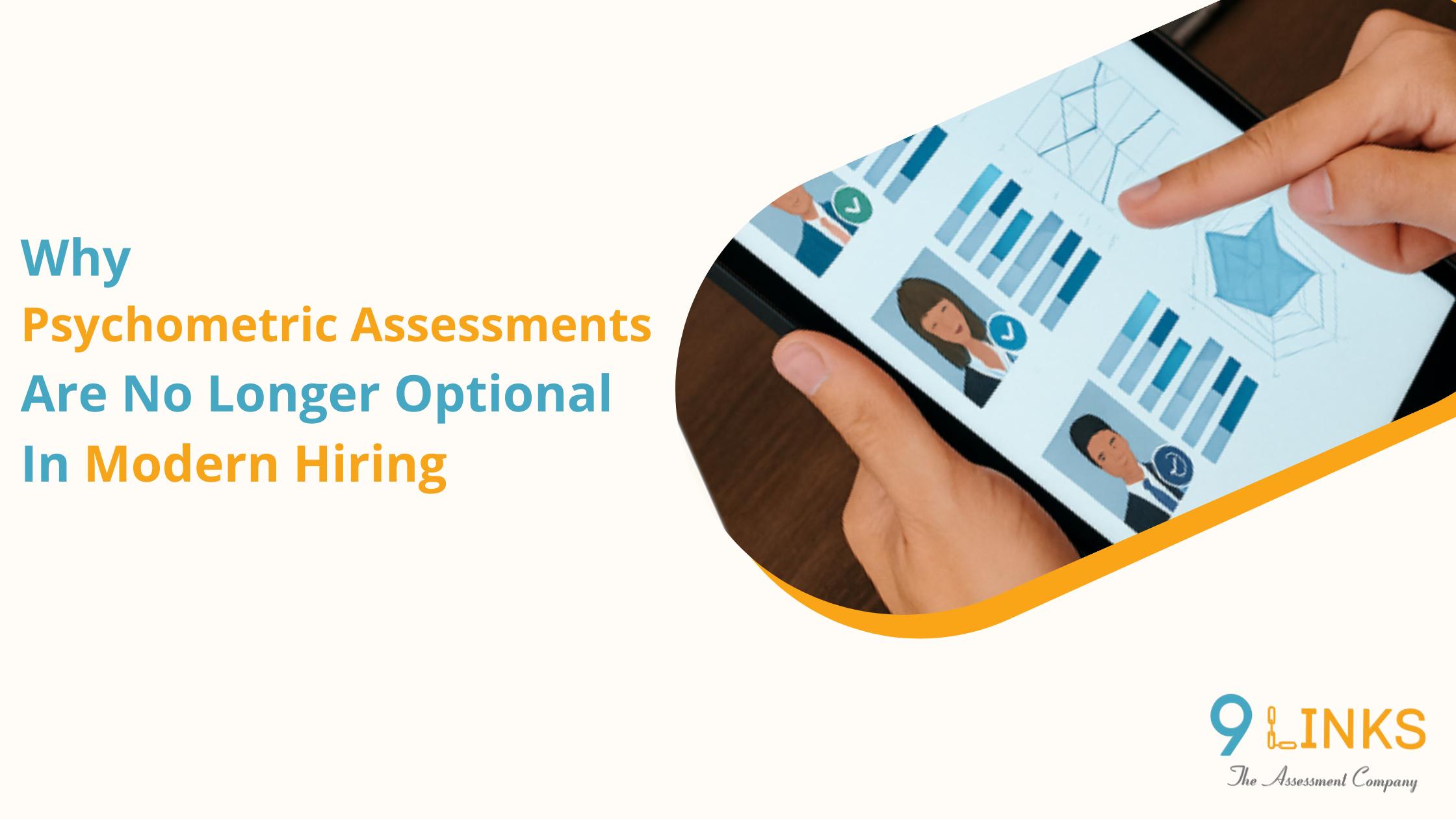 Why Psychometric Assessments are No Longer Optional in Modern Hiring