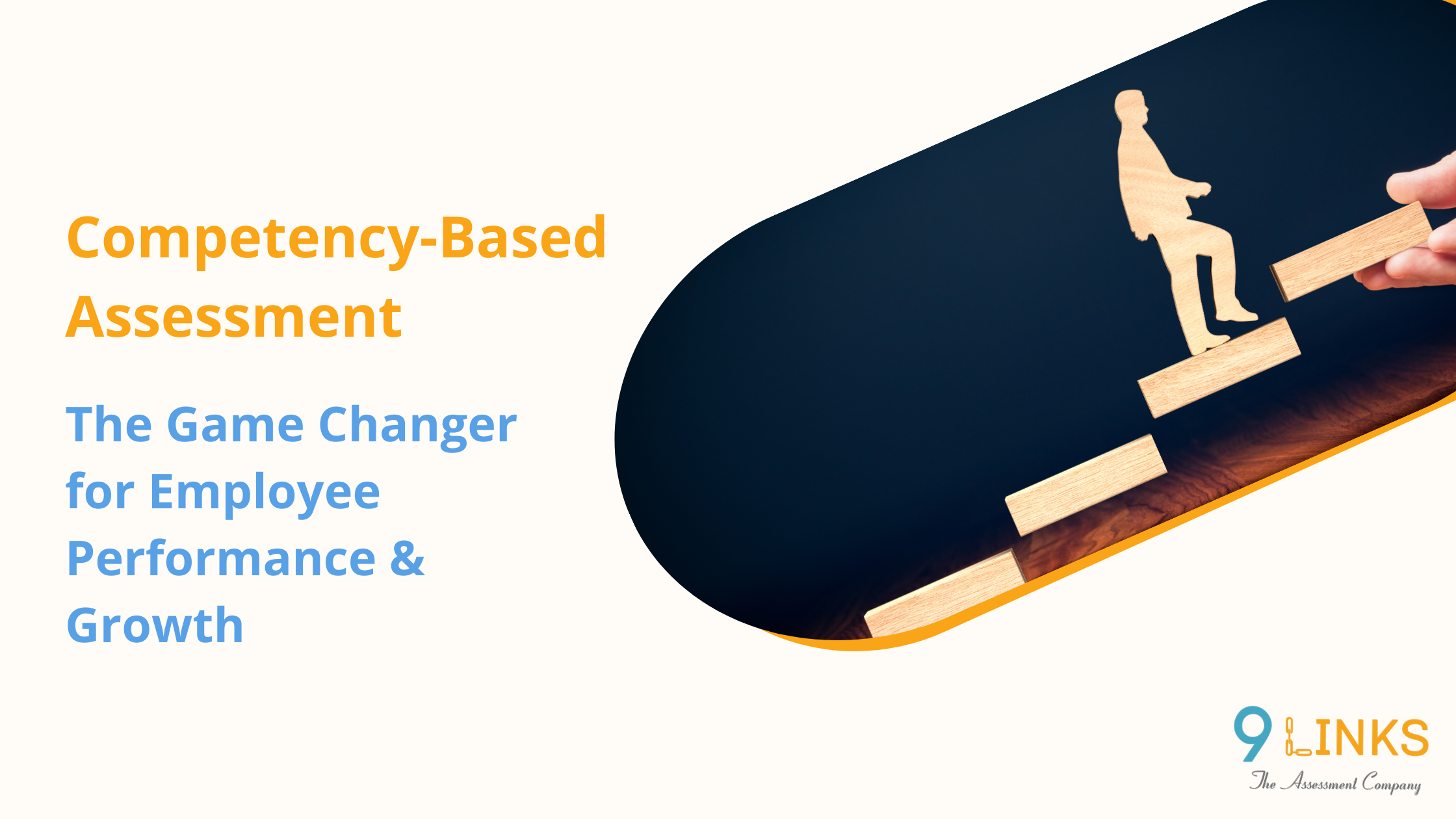 Competency-Based Assessment: The Game Changer for Employee Performance & Growth